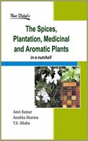 The Spices, Plantation, Medicinal and Aromatic Plants in a nutshell (English)
