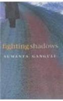 Fighting Shadows
