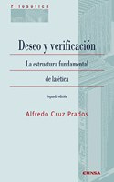 Deseo y verificacion: La estructura fundamental de la etica