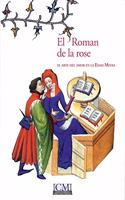 El Roman de la Rose: El arte de amar en la Edad Media