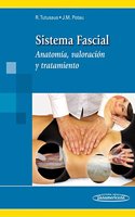 Sistema Fascial. Anatomia, valoracion y tratamiento