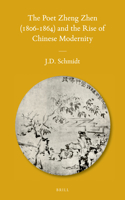 Poet Zheng Zhen (1806-1864) and the Rise of Chinese Modernity