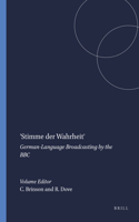 Stimme Der Wahrheit: German-language Broadcasting by the BBC