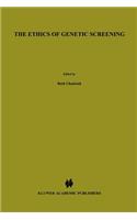 Ethics of Genetic Screening