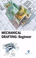 Mechanical Drafting: Beginner (Book with Dvd) (Workbook Included)