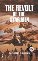 Revolt Of The Star Men