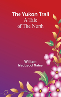 The Yukon Trail