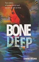 Bone Deep