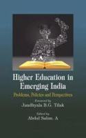 HIGHER EDUCATION IN EMERGING INDIA