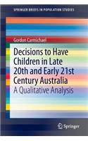 Decisions to Have Children in Late 20th and Early 21st Century Australia: A Qualitative Analysis