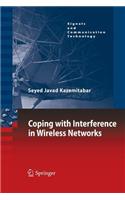Coping with Interference in Wireless Networks