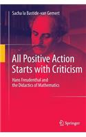 All Positive Action Starts with Criticism