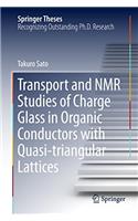 Transport and NMR Studies of Charge Glass in Organic Conductors with Quasi-Triangular Lattices