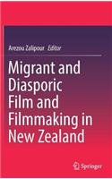 Migrant and Diasporic Film and Filmmaking in New Zealand