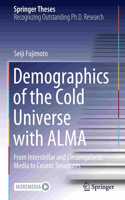 Demographics of the Cold Universe with Alma