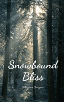 Snowbound Bliss