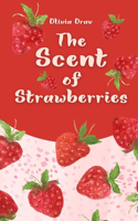 Scent of Strawberries