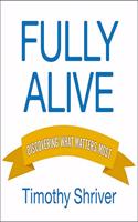 Fully Alive