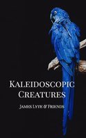 Kaleidoscopic Creatures