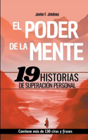 Poder de la Mente - 19 Historias de Superación Personal
