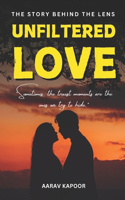 Unfiltered Love