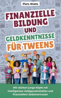 Finanzielle Bildung und Geldkenntnisse für Tweens