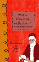 What is Christmas Really About?