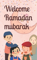 Welcome Ramadan mubarak: ramadan story books for kids age