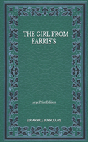 The Girl From Farris's - Large Print Edition