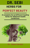 Dr. Sebi Herbs For Perfect Beauty