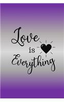 Love is Everything