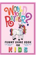 Would You Rather Funny Game Book For Kids