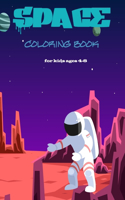 space coloring book for kids ages 4-8: Fantastic coloring book for space ships lovers and planets, rockets and more cool things for kids to color