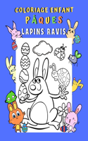 Coloriage enfant Pâques Lapins ravis: Livre de coloriage Pâques enfant 5-8 ans 50 dessins amusants de lapinous Livre à colorier Lapins Poules Poussins Oeufs de Pâques