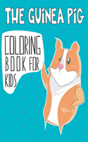 The Guinea Pig Coloring Book For Kids