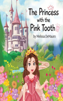 Princess with the Pink Tooth