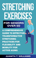Stretching Exercises For Seniors Over 50