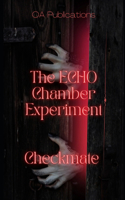 ECHO Chamber Experiment