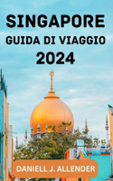 Singapore Guida Di Viaggio 2024.