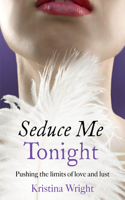 Seduce Me Tonight