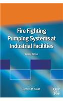 Fire Fighting Pumping Systems at Industrial Facilities