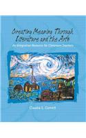 Creating Meaning Through Literature and the Arts