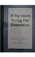 10 big issues facing our generation