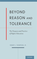 Beyond Reason and Tolerance