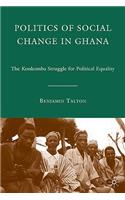 Politics of Social Change in Ghana: The Konkomba Struggle for Political Equality