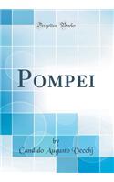 Pompei (Classic Reprint)
