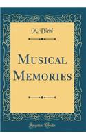 Musical Memories (Classic Reprint)