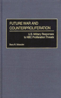 Future War and Counterproliferation