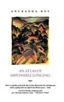 An Atlas Of Impossible Longing