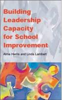 Building Leadership Capacity for School Improvement